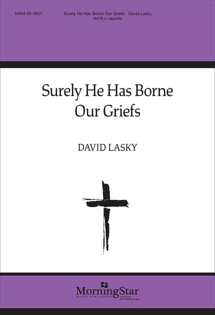 Surely He Has Borne Our Griefs
